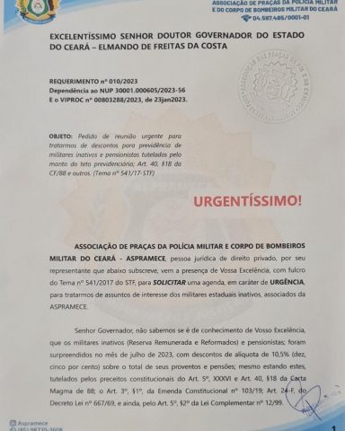 Presidente da Aspramece protocola requerimento pedindo ao governador suspensão dos descontos para previdência dos militares estaduais inativos  e das pensionistas